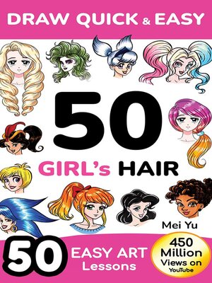 cover image of Draw Quick & Easy 50 Girl's Hair